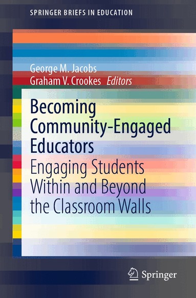 George M. Jacobs, Graham V. Crookes - Becoming Community-Engaged Educators, Häftad