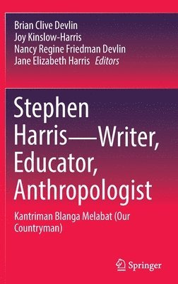 bokomslag Stephen HarrisWriter, Educator, Anthropologist