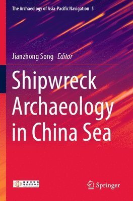Shipwreck Archaeology in China Sea 1