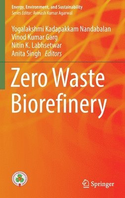 Zero Waste Biorefinery 1