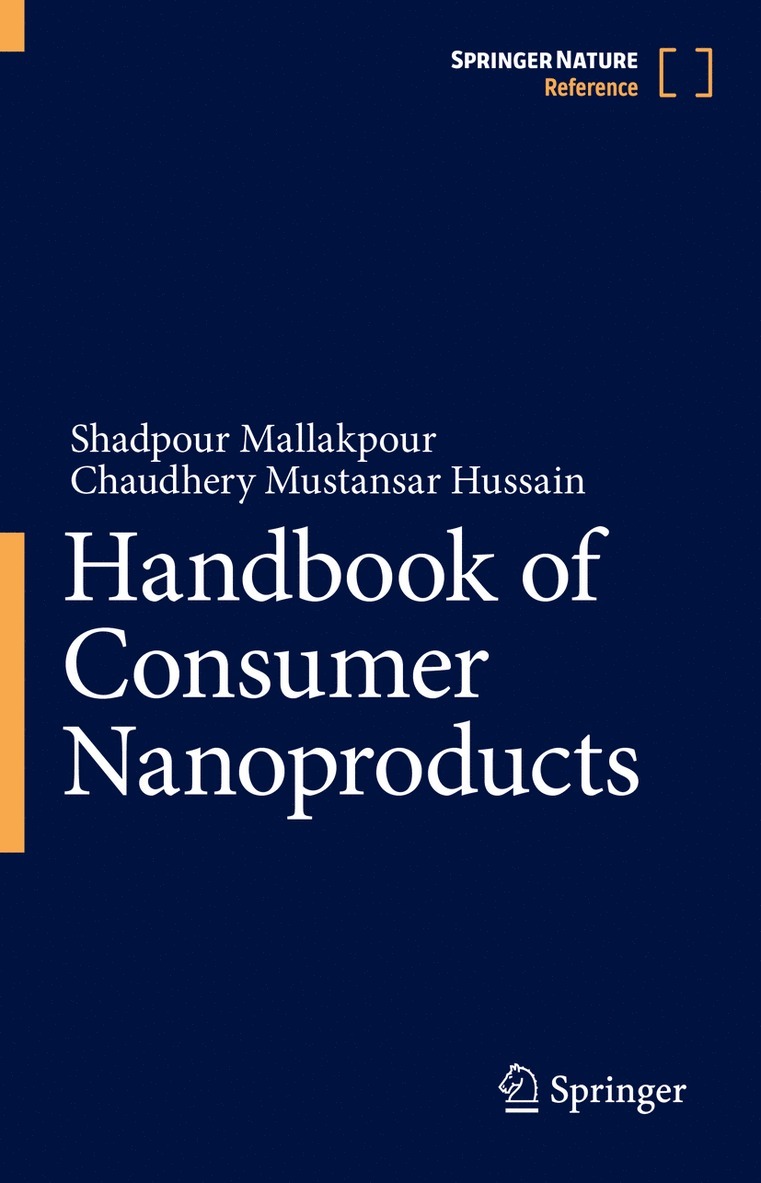 Shadpour Mallakpour, Chaudhery Mustansar Hussain - Handbook of Consumer Nanoproducts, Inbunden