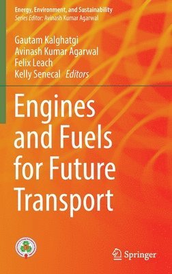 bokomslag Engines and Fuels for Future Transport