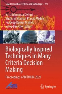 bokomslag Biologically Inspired Techniques in Many Criteria Decision Making