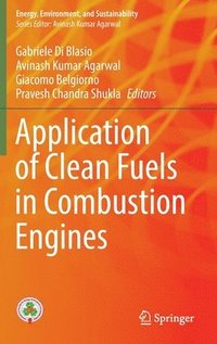 bokomslag Application of Clean Fuels in Combustion Engines