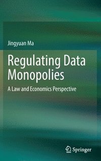 bokomslag Regulating Data Monopolies