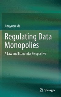 bokomslag Regulating Data Monopolies