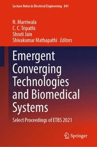 bokomslag Emergent Converging Technologies and Biomedical Systems