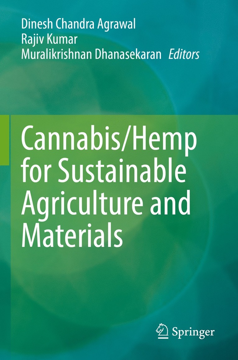 Cannabis/Hemp for Sustainable Agriculture and Materials