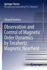 bokomslag Observation and Control of Magnetic Order Dynamics by Terahertz Magnetic Nearfield