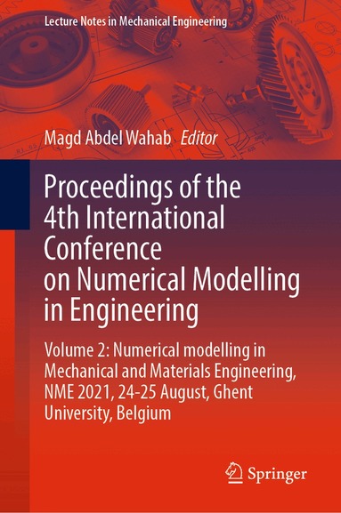 Magd Abdel Wahab - Proceedings of the 4th International Conference on Numerical Modelling in Engineering, Inbunden