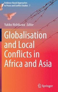 bokomslag Globalisation and Local Conflicts in Africa and Asia