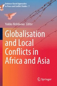 bokomslag Globalisation and Local Conflicts in Africa and Asia