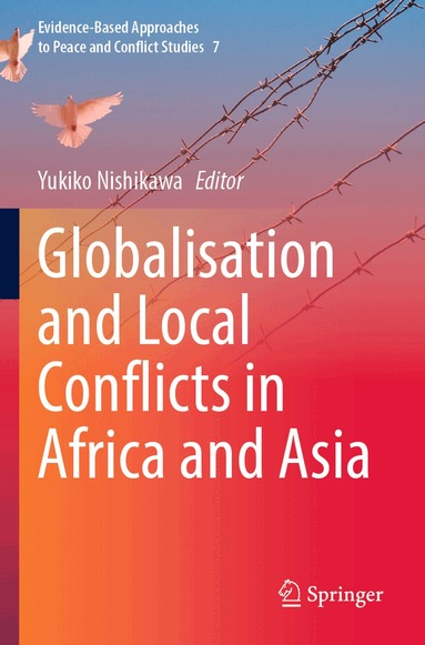 Yukiko Nishikawa - Globalisation and Local Conflicts in Africa and Asia, Häftad