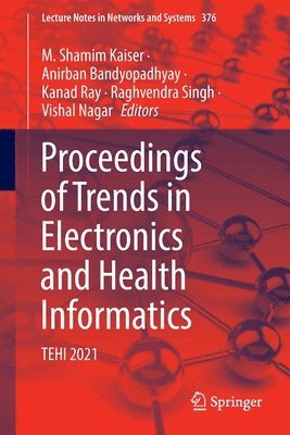 Proceedings of Trends in Electronics and Health Informatics 1