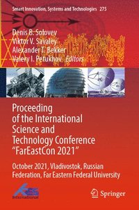 bokomslag Proceeding of the International Science and Technology Conference &quot;FarEaston 2021&quot;