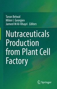 bokomslag Nutraceuticals Production from Plant Cell Factory