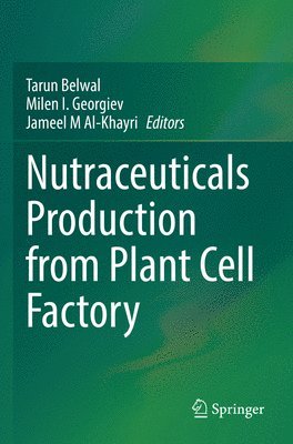 bokomslag Nutraceuticals Production from Plant Cell Factory