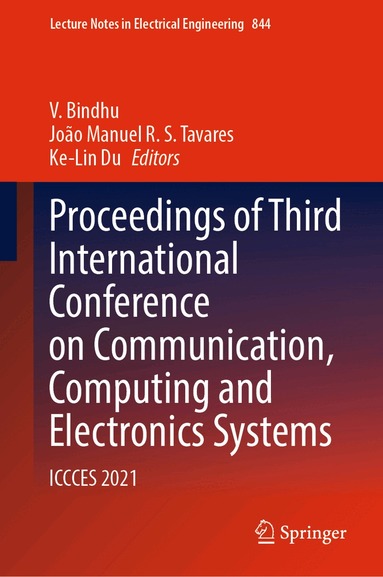 V. Bindhu, João Manuel R. S. Tavares, Ke-Lin Du - Proceedings of Third International Conference on Communication, Computing and Electronics Systems, Inbunden