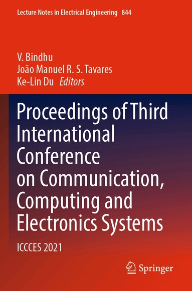 V. Bindhu, João Manuel R. S. Tavares, Ke-Lin Du - Proceedings of Third International Conference on Communication, Computing and Electronics Systems, Häftad