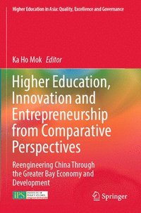 bokomslag Higher Education, Innovation and Entrepreneurship from Comparative Perspectives