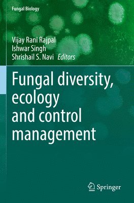 Fungal diversity, ecology and control management 1