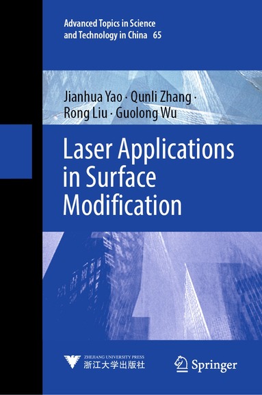 Jianhua Yao, Qunli Zhang, Rong Liu, Guolong Wu - Laser Applications in Surface Modification, Inbunden