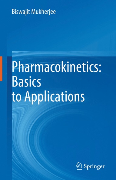 bokomslag Pharmacokinetics: Basics to Applications