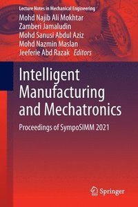 bokomslag Intelligent Manufacturing and Mechatronics