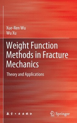 bokomslag Weight Function Methods in Fracture Mechanics