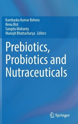 bokomslag Prebiotics, Probiotics and Nutraceuticals
