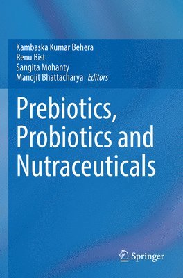 bokomslag Prebiotics, Probiotics and Nutraceuticals