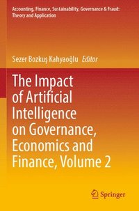 bokomslag The Impact of Artificial Intelligence on Governance, Economics and Finance, Volume 2