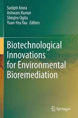 Biotechnological Innovations for Environmental Bioremediation 1
