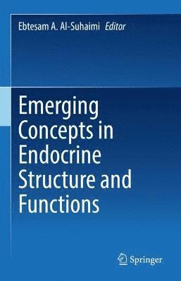 bokomslag Emerging Concepts in Endocrine Structure and Functions