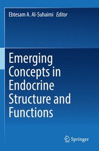 bokomslag Emerging Concepts in Endocrine Structure and Functions
