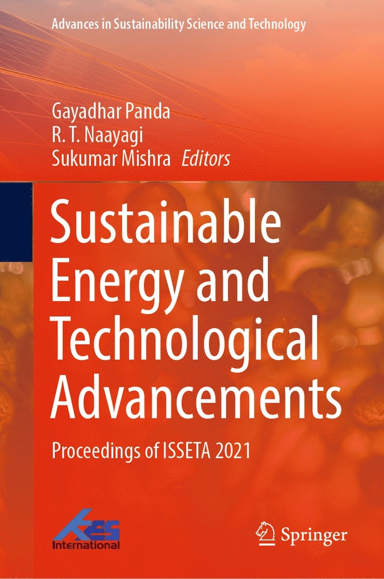 Gayadhar Panda, R. T. Naayagi, Sukumar Mishra - Sustainable Energy and Technological Advancements, Inbunden