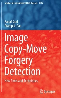 Badal Soni, Pradip K. Das - Image Copy-Move Forgery Detection, Inbunden