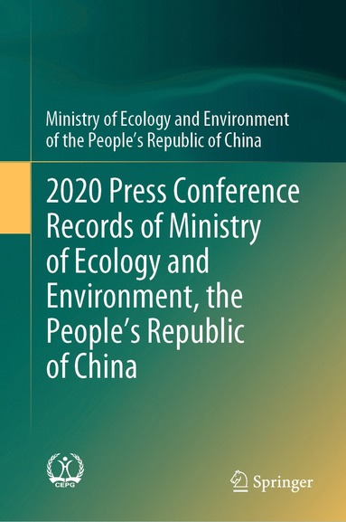 bokomslag 2020 Press Conference Records of Ministry of Ecology and Environment, the People's Republic of China