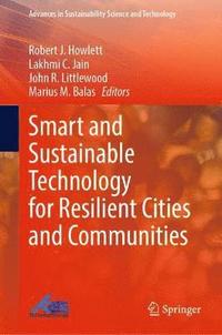 bokomslag Smart and Sustainable Technology for Resilient Cities and Communities