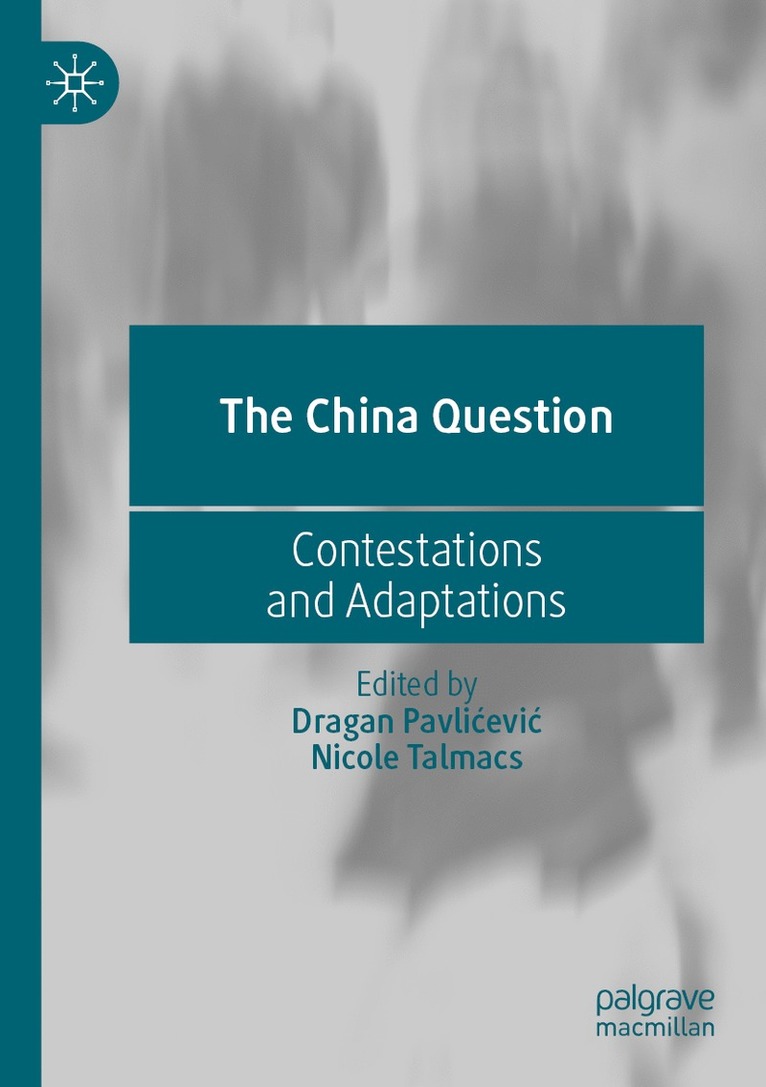 Dragan Pavlićević, Nicole Talmacs, Dragan Pavlicevic, Dragan Pavli¿evi¿ - China Question, Häftad