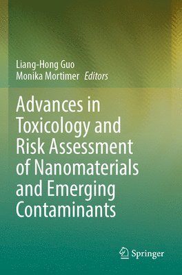 Advances in Toxicology and Risk Assessment of Nanomaterials and Emerging Contaminants 1