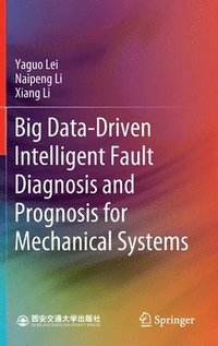bokomslag Big Data-Driven Intelligent Fault Diagnosis and Prognosis for Mechanical Systems