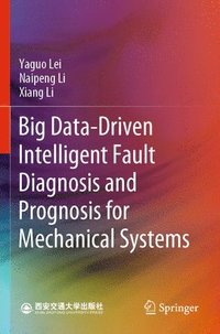 bokomslag Big Data-Driven Intelligent Fault Diagnosis and Prognosis for Mechanical Systems