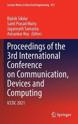 bokomslag Proceedings of the 3rd International Conference on Communication, Devices and Computing