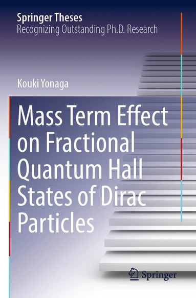 bokomslag Mass Term Effect on Fractional Quantum Hall States of Dirac Particles