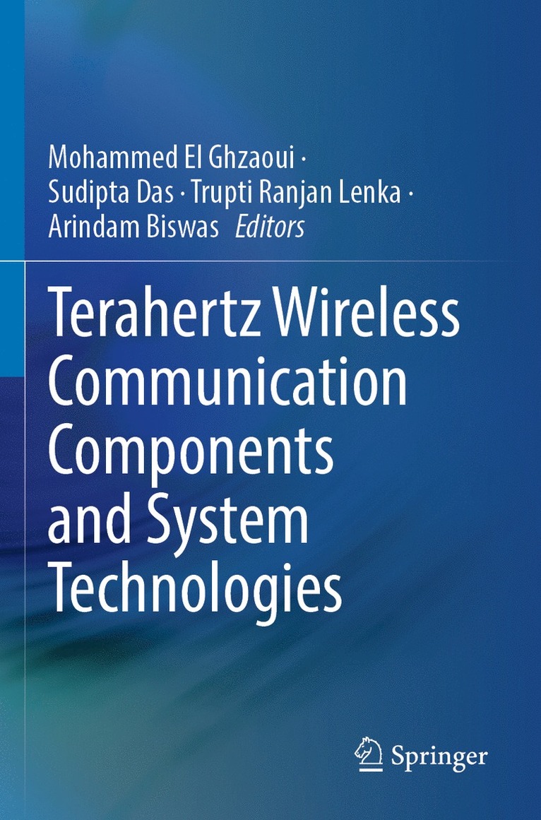 Terahertz Wireless Communication Components and System Technologies