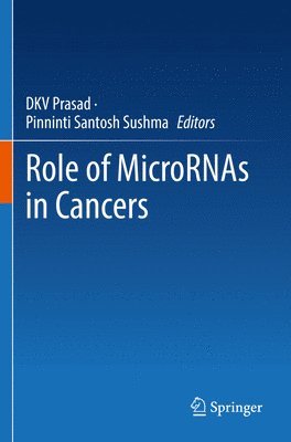 Role of MicroRNAs in Cancers 1