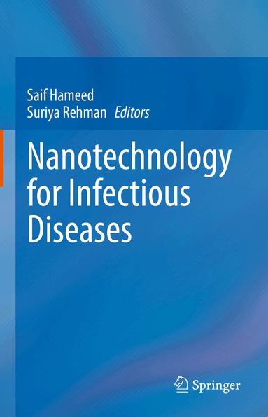 Saif Hameed, Suriya Rehman - Nanotechnology for Infectious Diseases, Inbunden