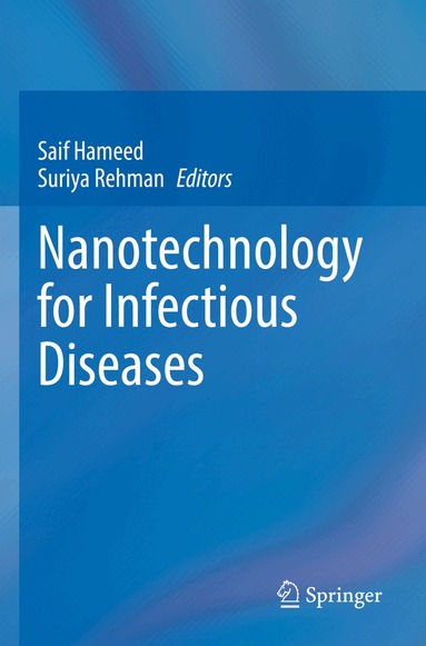Saif Hameed, Suriya Rehman - Nanotechnology for Infectious Diseases, Häftad