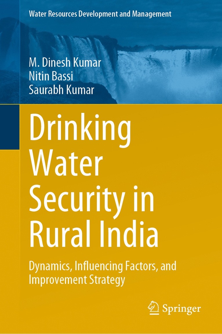 M. Dinesh Kumar, Nitin Bassi, Saurabh Kumar - Drinking Water Security in Rural India, Inbunden